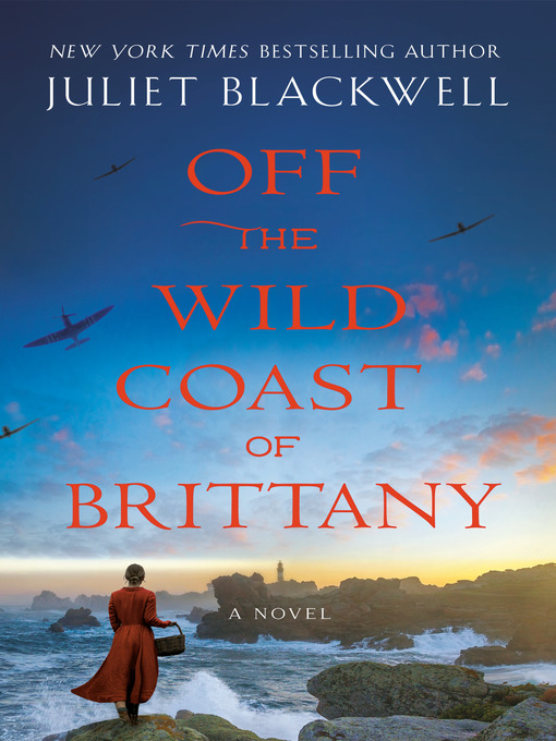 Title details for Off the Wild Coast of Brittany by Juliet Blackwell - Available